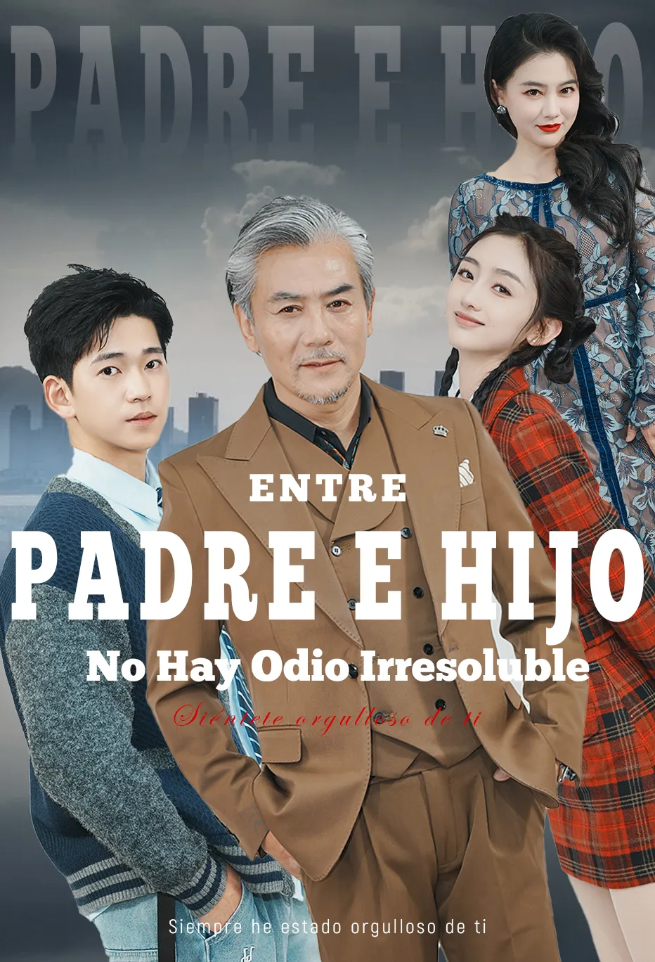 Entre Padre e Hijo, No Hay Odio Irresoluble