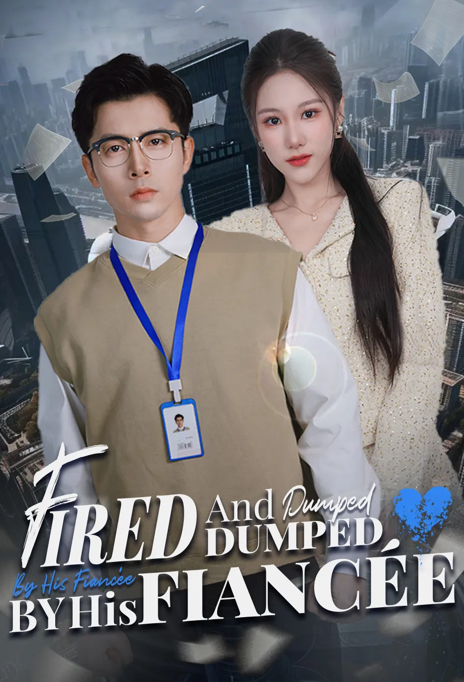 Fired and Dumped by His Fiancée