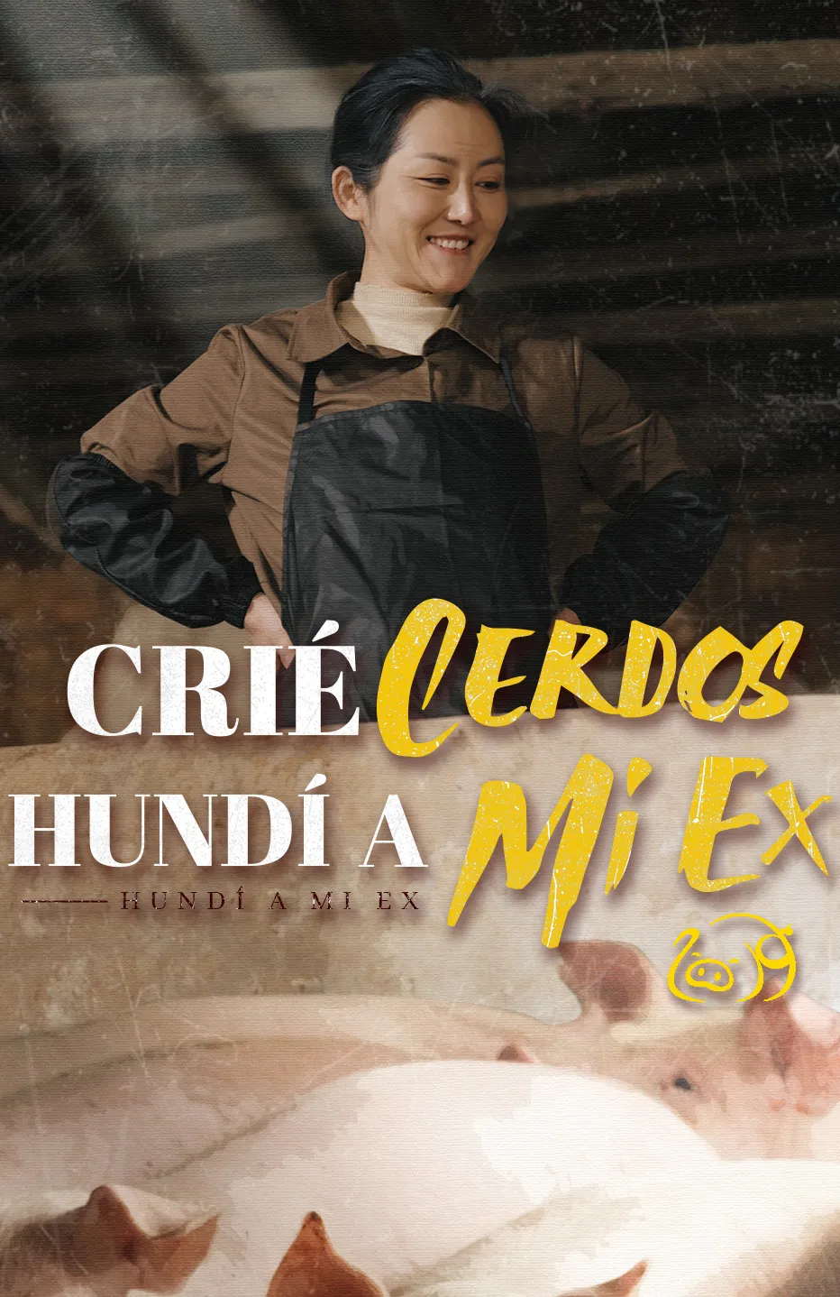 Crié Cerdos Hundí A Mi Ex