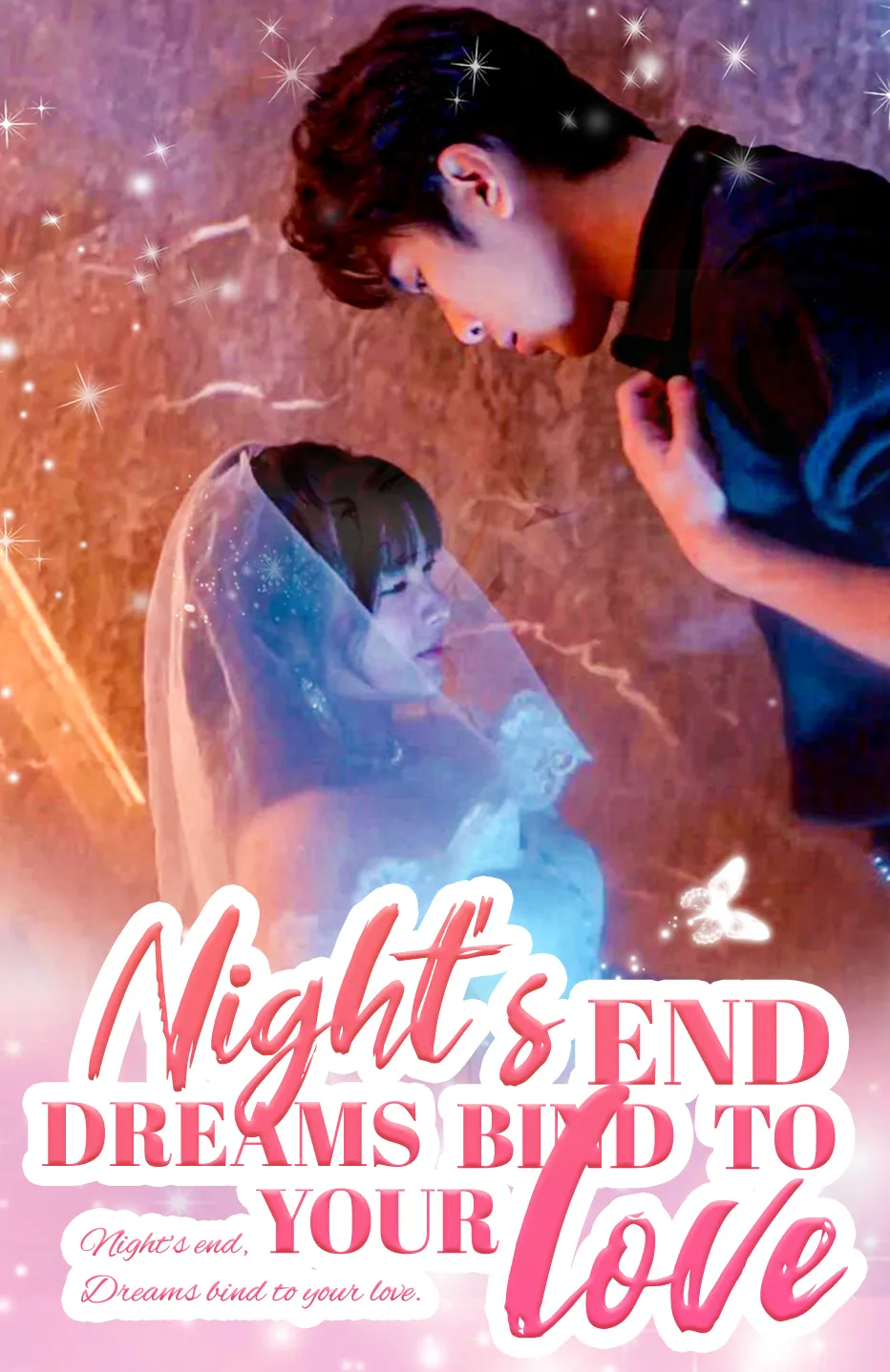 Night's end, dreams bind to your love.
