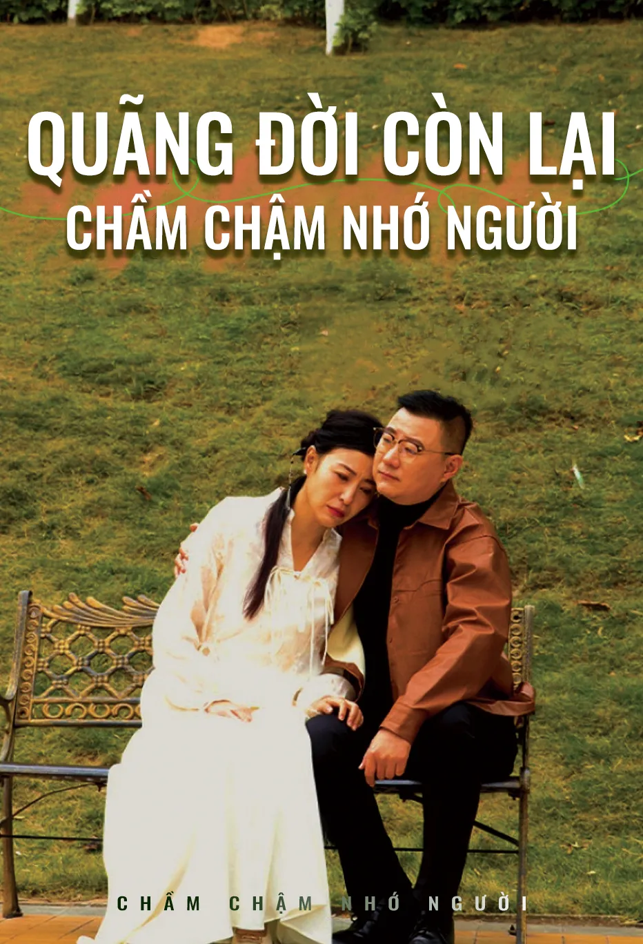 Quãng đời còn lại chầm chậm nhớ người
