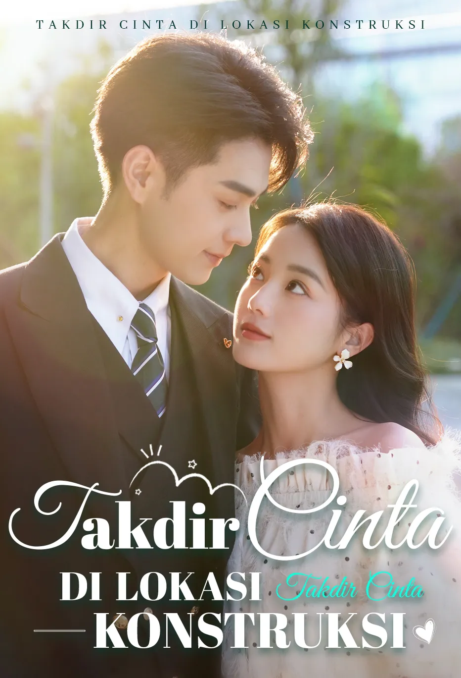 Takdir Cinta di Lokasi Konstruksi