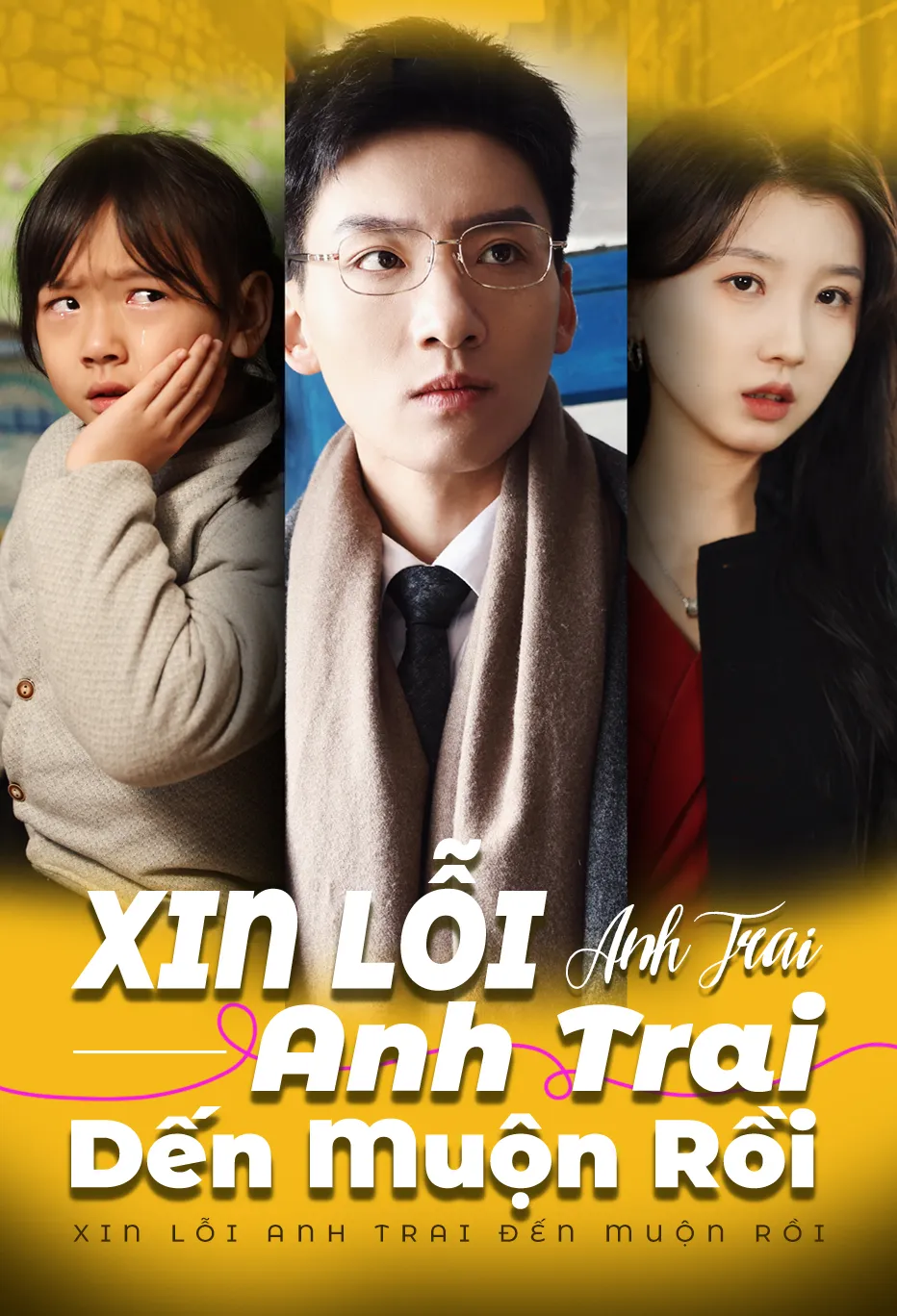Xin lỗi anh trai đến muộn rồi
