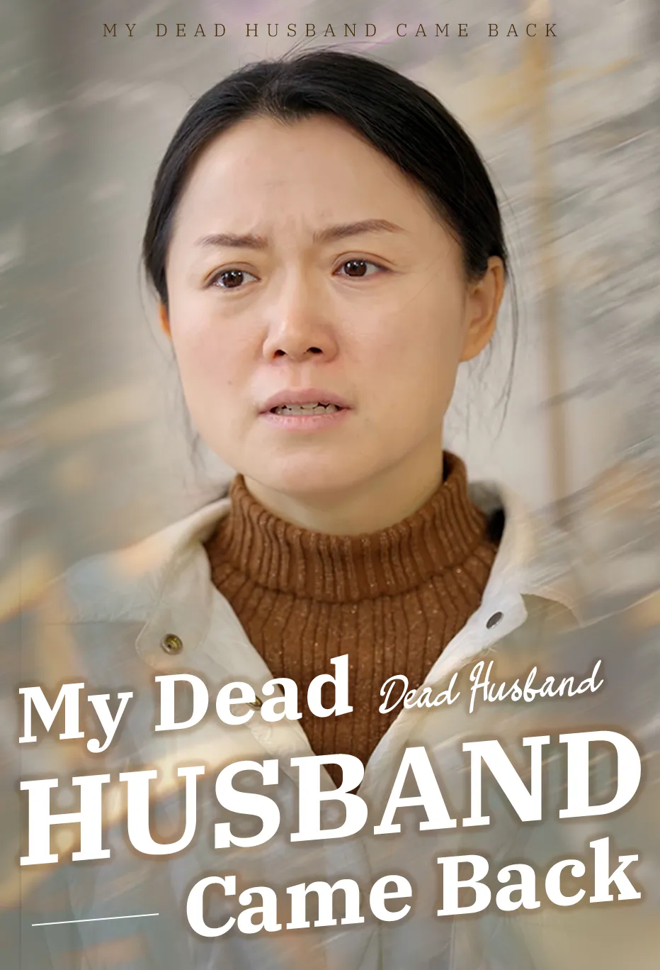 My Dead Husband Came Back