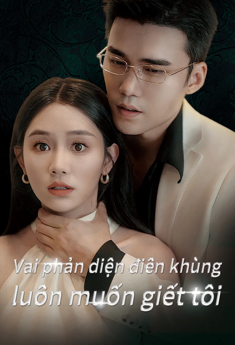 Vai phản diện điên khùng luôn muốn giết tôi