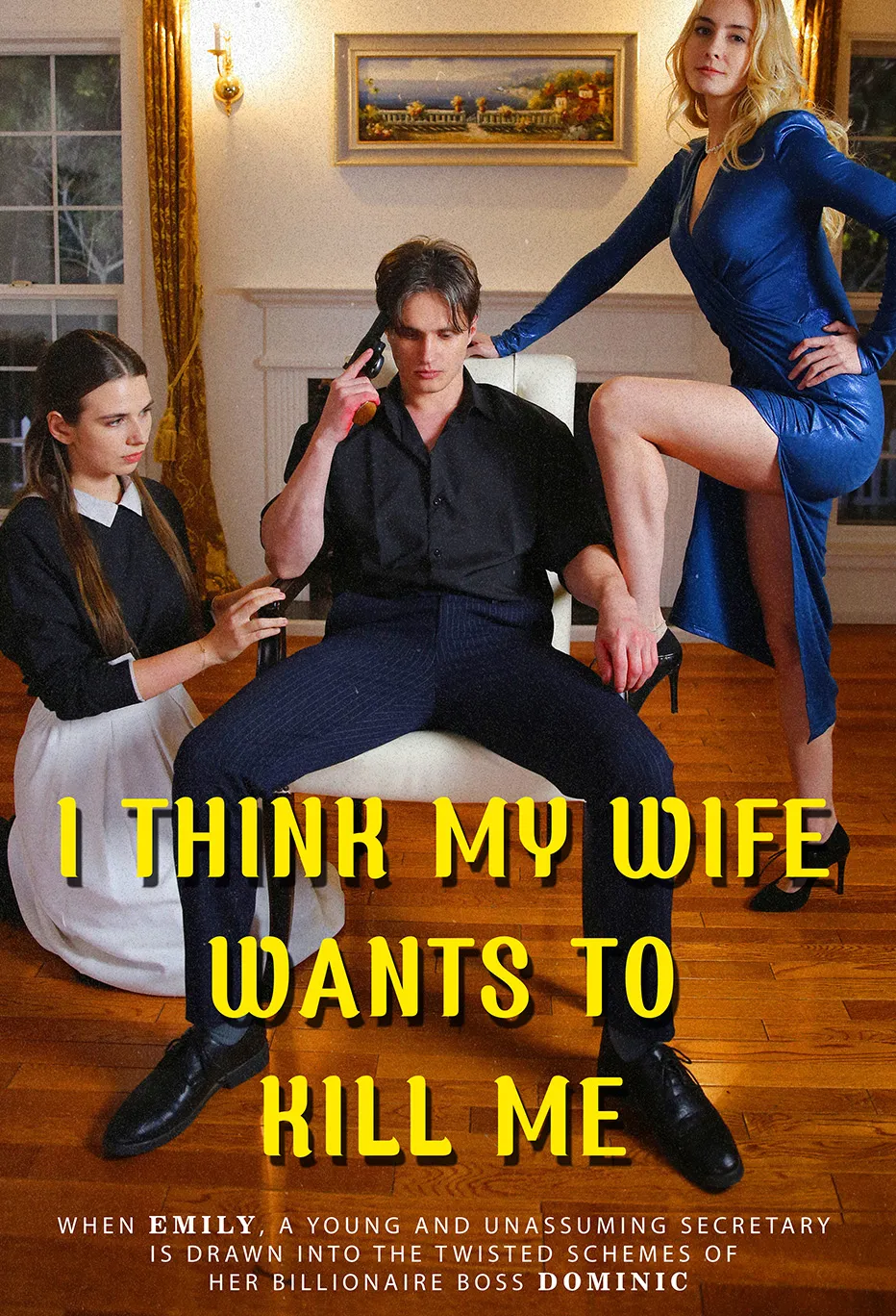 Poster I Think My Wife Wants To Kill Me