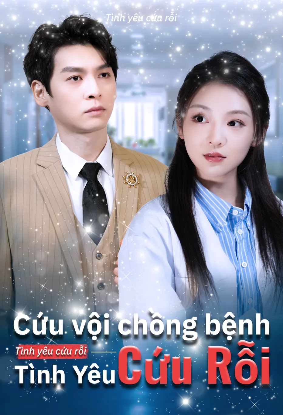 Cứu vội chồng bệnh
Tình yêu cứu rỗi