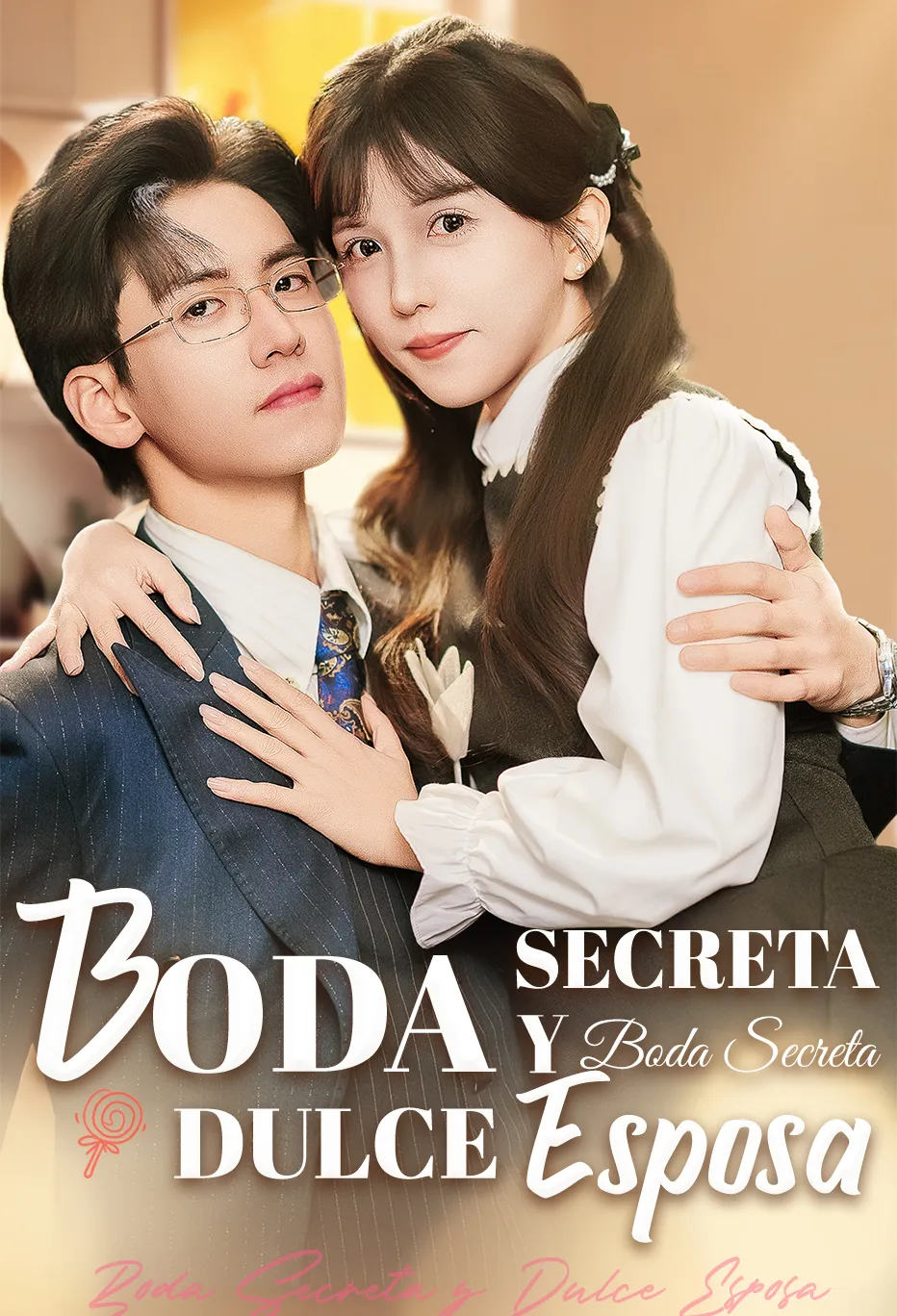 Boda Secreta y Dulce Esposa