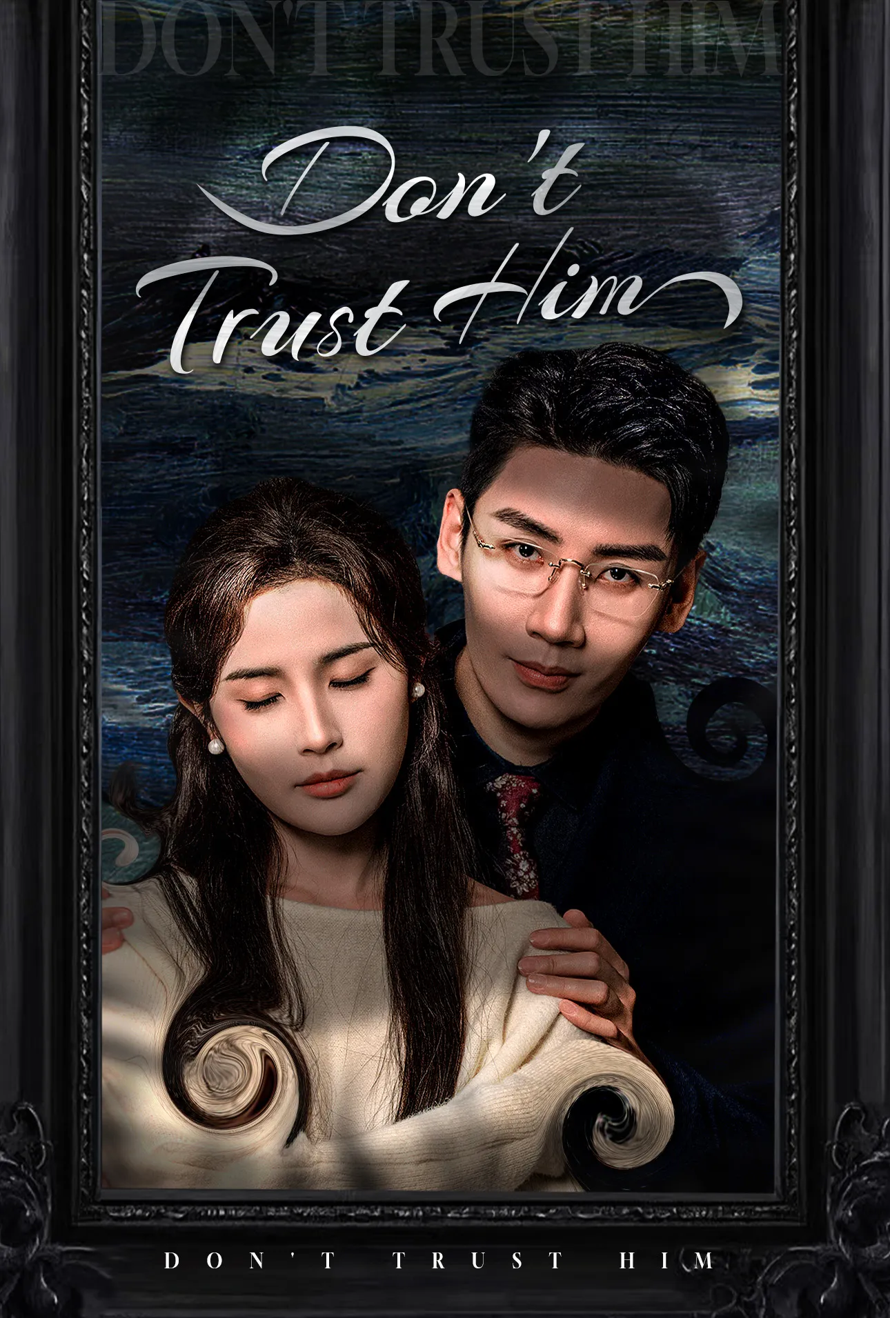 Don't Trust Him