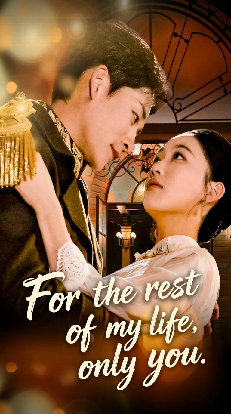 (Dubbed)For the rest of my life,only you