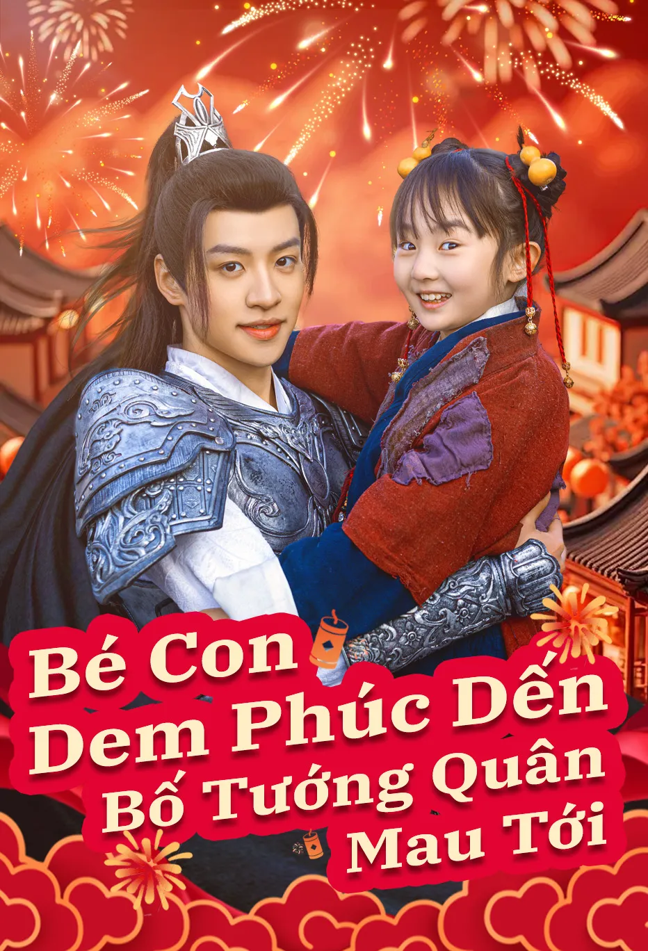 Bé con đem phúc đến
Bố tướng quân mau tới