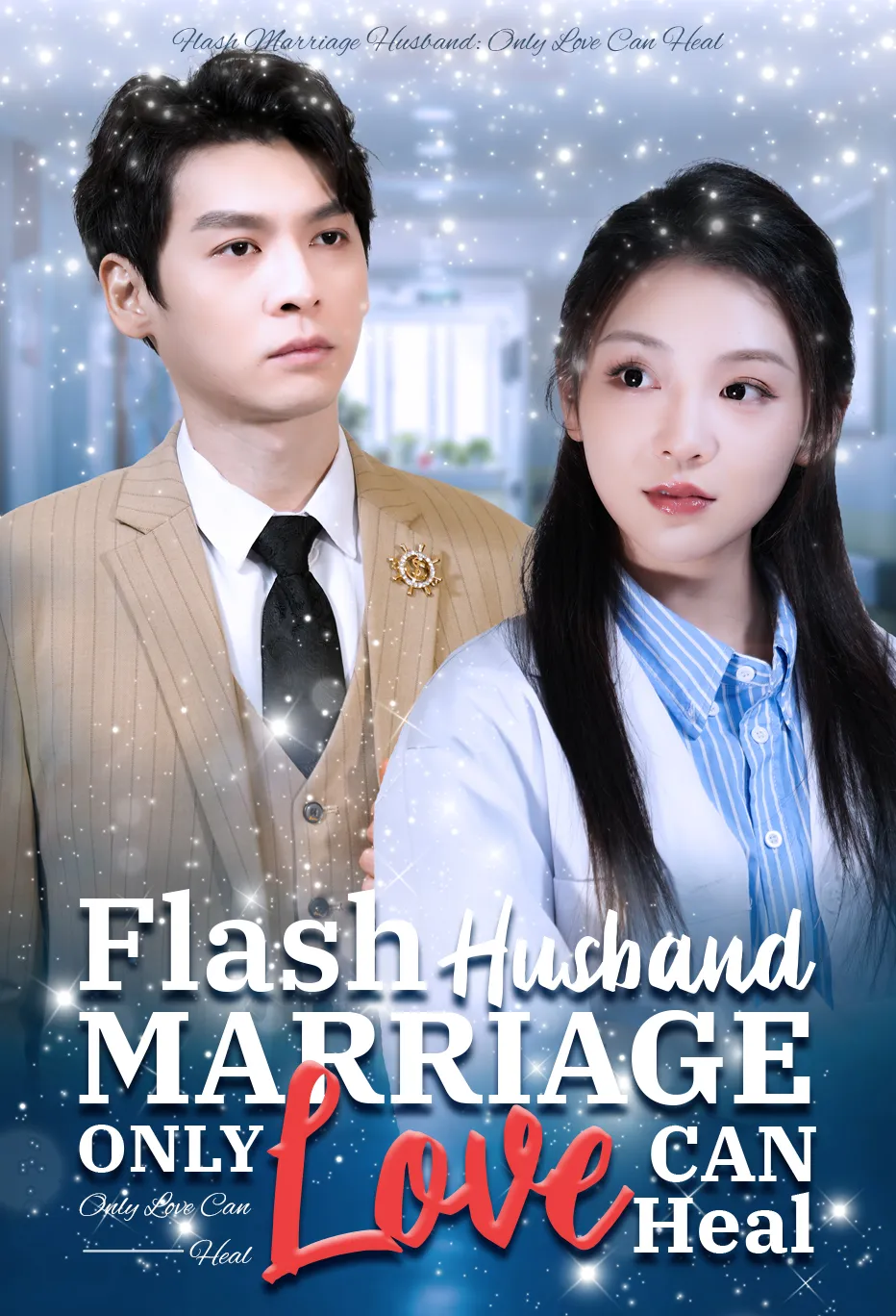 Flash Marriage Husband: Only Love Can Heal