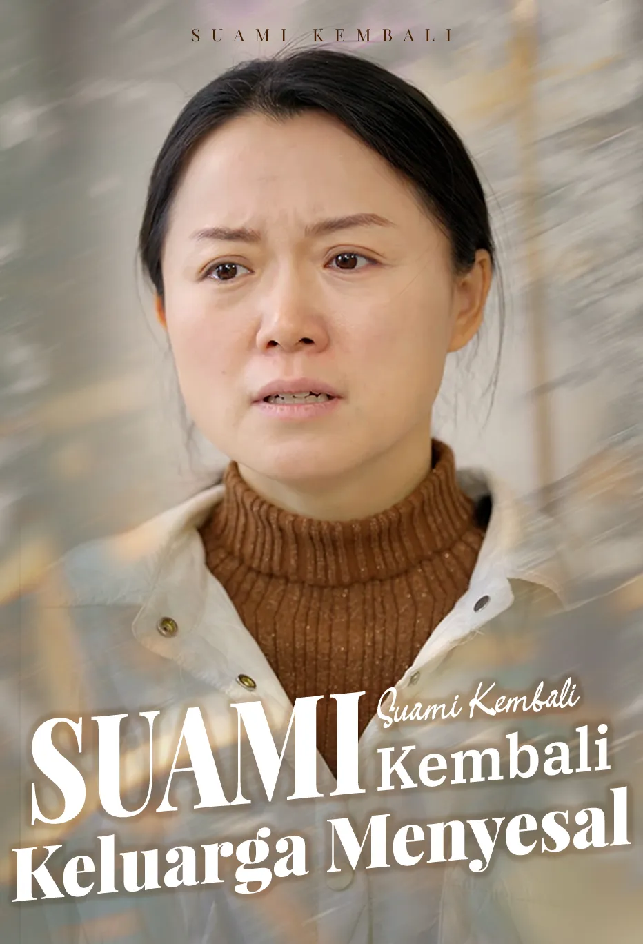 Suami Kembali, Keluarga Menyesal